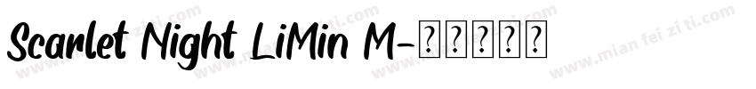 Scarlet Night LiMin M字体转换